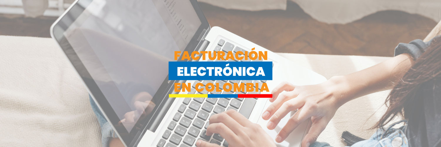Facturación Electrónica en Colombia
